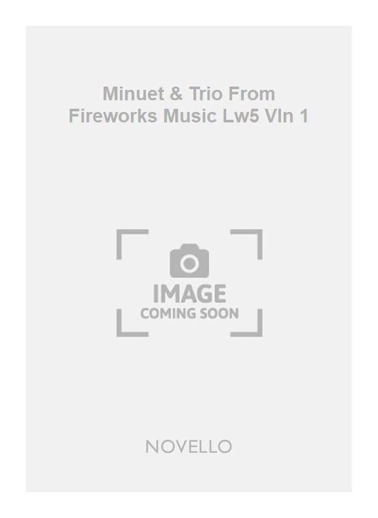 Gf Minuet & Trio From Fireworks Music Lw5 Vln 1